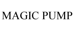 MAGIC PUMP trademark