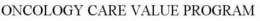ONCOLOGY CARE VALUE PROGRAM trademark