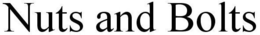 NUTS AND BOLTS trademark