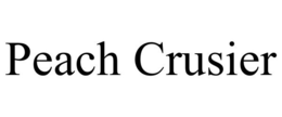 PEACH CRUSIER trademark