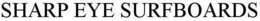 SHARP EYE SURFBOARDS trademark