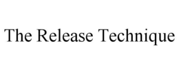 THE RELEASE TECHNIQUE trademark