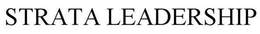 STRATA LEADERSHIP trademark