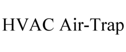 HVAC AIR-TRAP trademark
