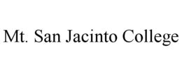 MT. SAN JACINTO COLLEGE trademark