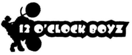 12 O'CLOCK BOYZ trademark