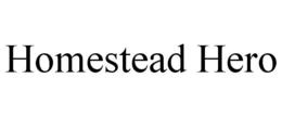 HOMESTEAD HERO trademark