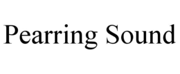 PEARRING SOUND trademark