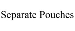 SEPARATE POUCHES trademark