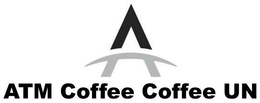 A ATM COFFEE COFFEE UN trademark