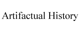 ARTIFACTUAL HISTORY trademark