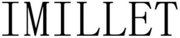 IMILLET trademark