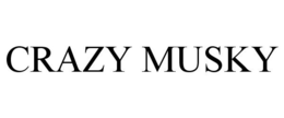 CRAZY MUSKY trademark