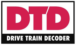 DTD DRIVE TRAIN DECODER trademark