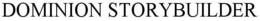 DOMINION STORYBUILDER trademark