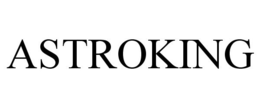 ASTROKING trademark