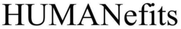HUMANEFITS trademark
