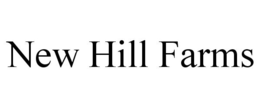 NEW HILL FARMS trademark