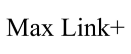 MAX LINK+ trademark