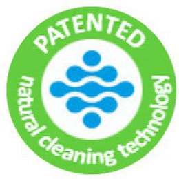 PATENTED NATURAL CLEANING TECHNOLOGY trademark