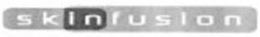 SKINFUSION trademark