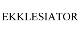 EKKLESIATOR trademark