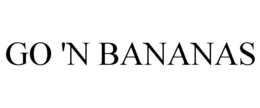 GO 'N BANANAS trademark
