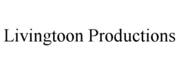 LIVINGTOON PRODUCTIONS trademark