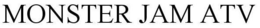 MONSTER JAM ATV trademark