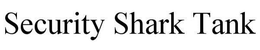 SECURITY SHARK TANK trademark