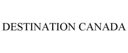DESTINATION CANADA trademark