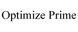 OPTIMIZE PRIME trademark