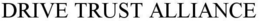 DRIVE TRUST ALLIANCE trademark