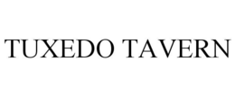 TUXEDO TAVERN trademark