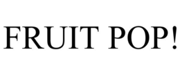 FRUIT POP! trademark