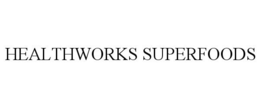 HEALTHWORKS SUPERFOODS trademark