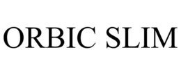 ORBIC SLIM trademark