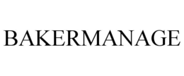 BAKERMANAGE trademark