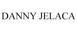 DANNY JELACA trademark