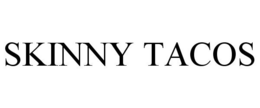 SKINNY TACOS trademark
