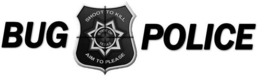 BUG POLICE SHOOT TO KILL AIM TO PLEASE STATE OF TEXAS trademark