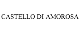CASTELLO DI AMOROSA trademark