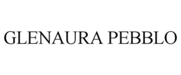 GLENAURA PEBBLO trademark