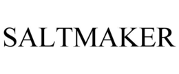SALTMAKER trademark
