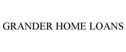 GRANDER HOME LOANS trademark
