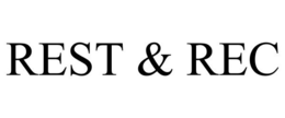 REST & REC trademark