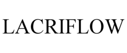LACRIFLOW trademark