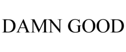 DAMN GOOD trademark