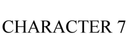 CHARACTER 7 trademark