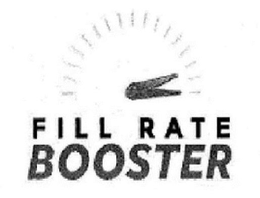 FILL RATE BOOSTER trademark